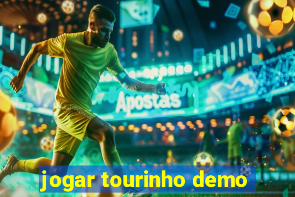 jogar tourinho demo